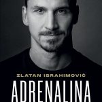 Zlatan Ibrahimović Adrenalina moje nieznane historie okładka książki